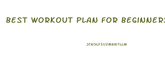 best workout plan for beginners to lose weight