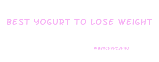 best yogurt to lose weight