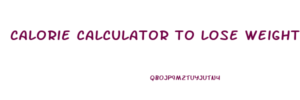 calorie calculator to lose weight by certain date