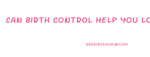 can birth control help you lose weight