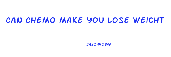 can chemo make you lose weight