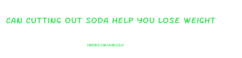 can cutting out soda help you lose weight