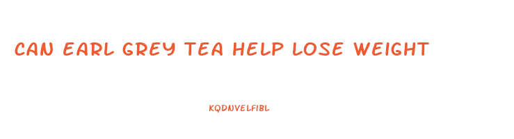 can earl grey tea help lose weight