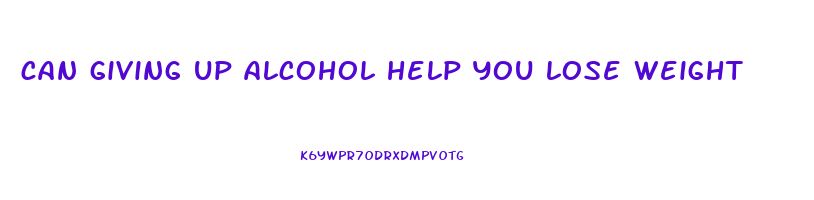 can giving up alcohol help you lose weight