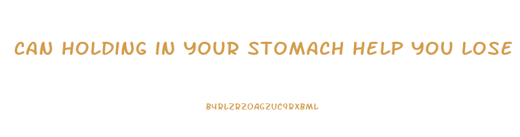can holding in your stomach help you lose weight