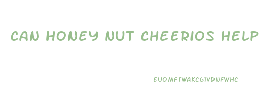 can honey nut cheerios help lose weight