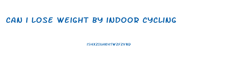 can i lose weight by indoor cycling