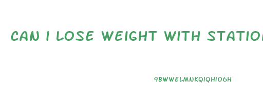 can i lose weight with stationary bike