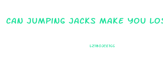 can jumping jacks make you lose weight