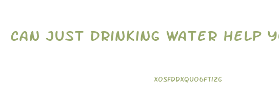can just drinking water help you lose weight
