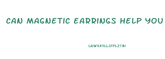 can magnetic earrings help you lose weight