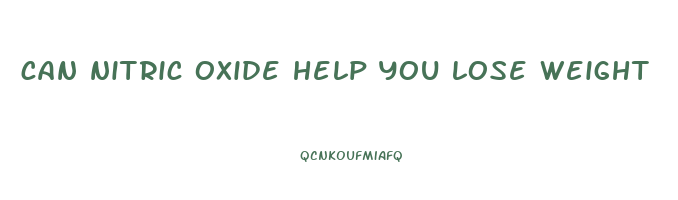 can nitric oxide help you lose weight