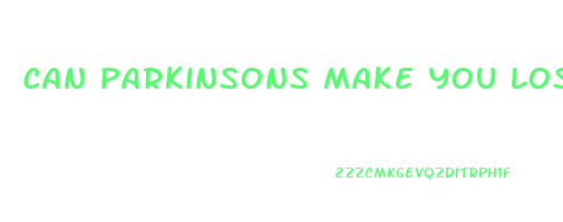 can parkinsons make you lose weight