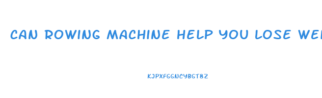 can rowing machine help you lose weight