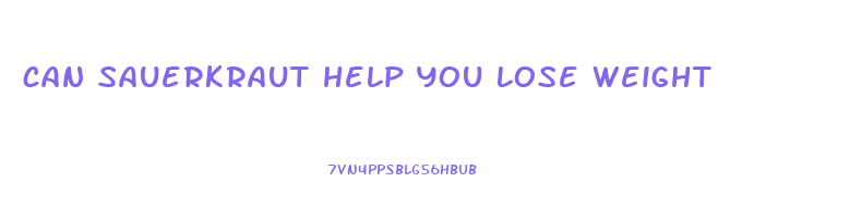 can sauerkraut help you lose weight