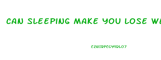 can sleeping make you lose weight