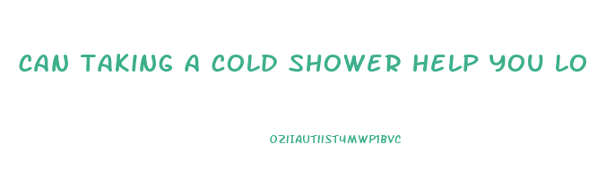 can taking a cold shower help you lose weight