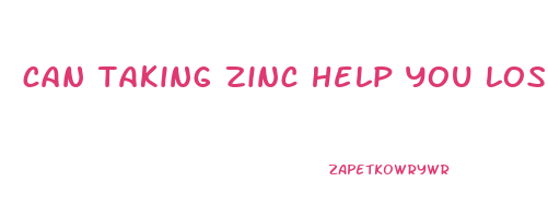 can taking zinc help you lose weight