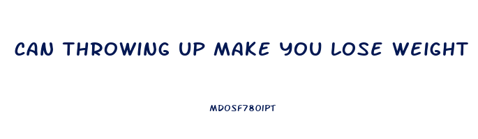 can throwing up make you lose weight