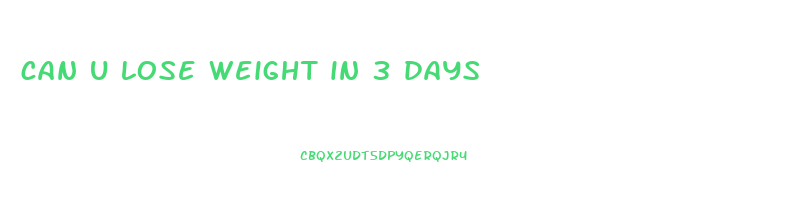 can u lose weight in 3 days