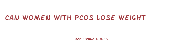 can women with pcos lose weight
