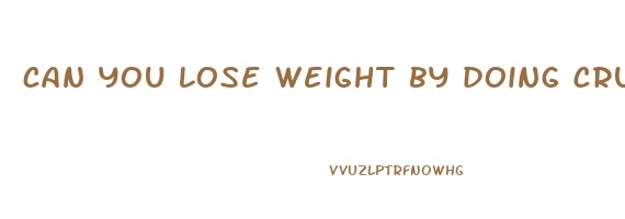 can you lose weight by doing crunches