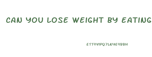 can you lose weight by eating dark chocolate