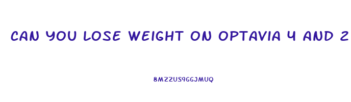 can you lose weight on optavia 4 and 2