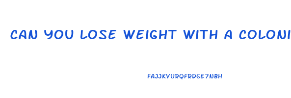can you lose weight with a colonic