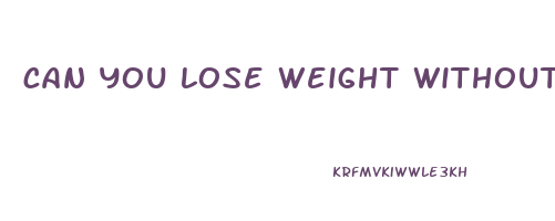 can you lose weight without the scale changing