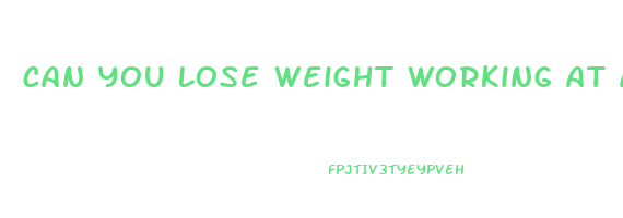 can you lose weight working at a warehouse