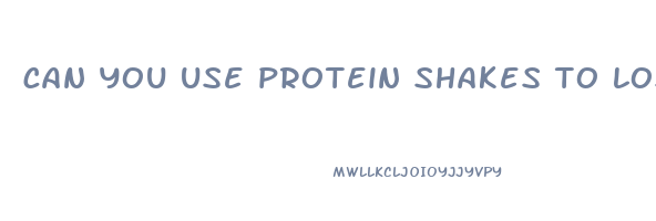 can you use protein shakes to lose weight