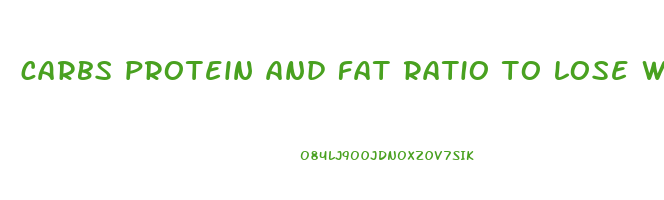 carbs protein and fat ratio to lose weight