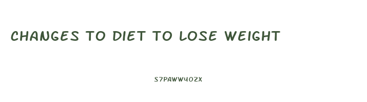changes to diet to lose weight