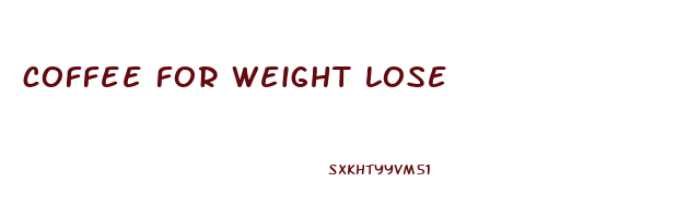 coffee for weight lose