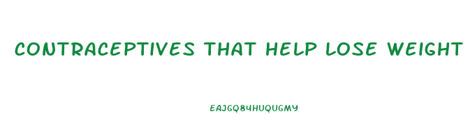 contraceptives that help lose weight