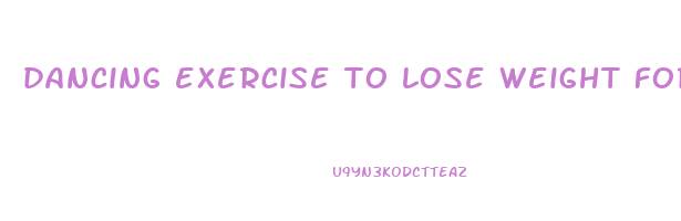 dancing exercise to lose weight for beginners