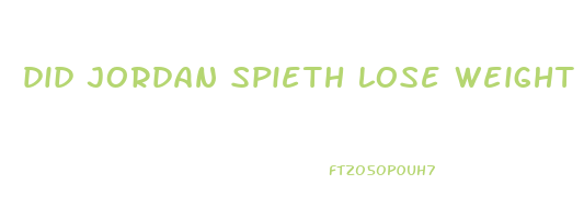 did jordan spieth lose weight