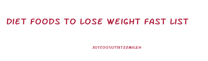 diet foods to lose weight fast list