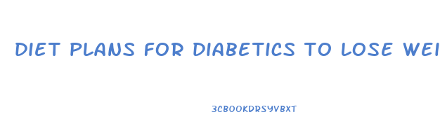 diet plans for diabetics to lose weight