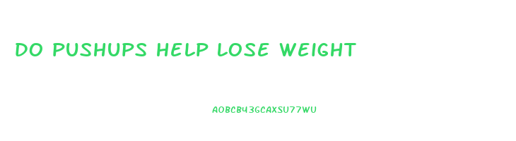 do pushups help lose weight