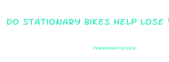 do stationary bikes help lose weight
