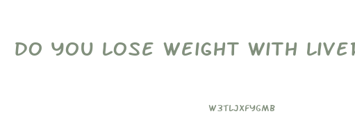 do you lose weight with liver disease