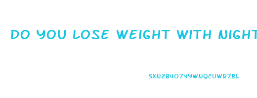 do you lose weight with night sweats