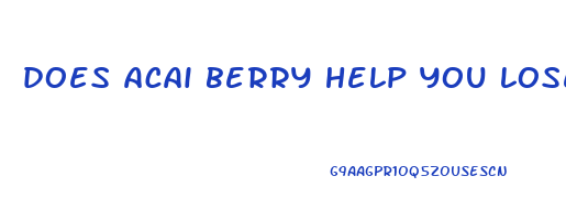 does acai berry help you lose weight