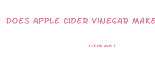 does apple cider vinegar make you lose weight fast