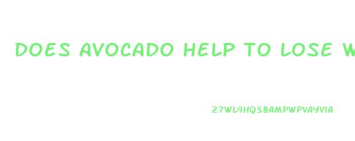does avocado help to lose weight