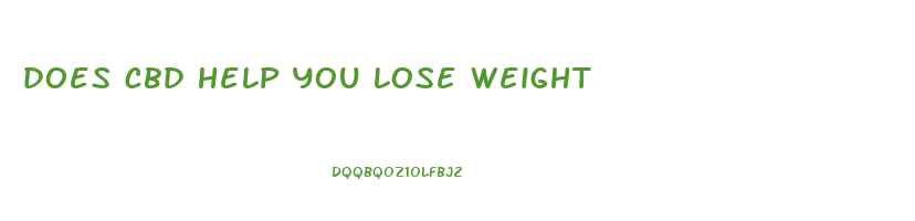 does cbd help you lose weight