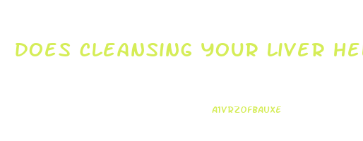 does cleansing your liver help you lose weight