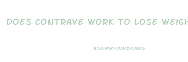 does contrave work to lose weight